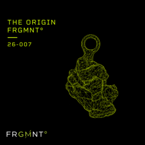 THE ORIGIN FRGMNT°