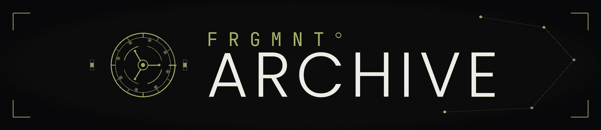 FRGMNT — Fragment Archive