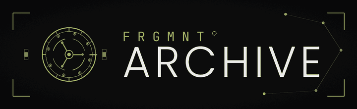 FRGMNT — Fragment Archive