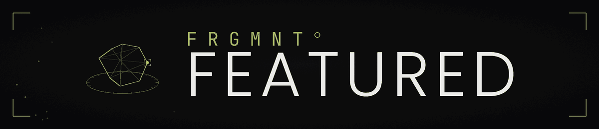 FRGMNT — Featured